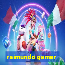 raimundo gamer